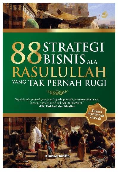 88 Strategi Bisnis Ala Rasulullah yang Tak Pernah Rugi